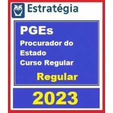PGEs - Cursos Regulares - Procurador Geral do Estado (E 2023)
